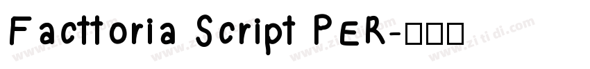 Facttoria Script PER字体转换
